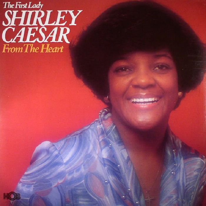 CAESAR, Shirley - From The Heart