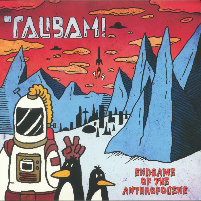TALIBAM! - Endgame Of The Anthropocene