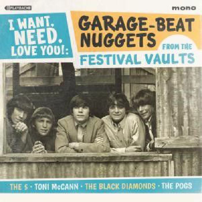 VARIOUS - I Want Need Love You: Garage Beat Nuggets