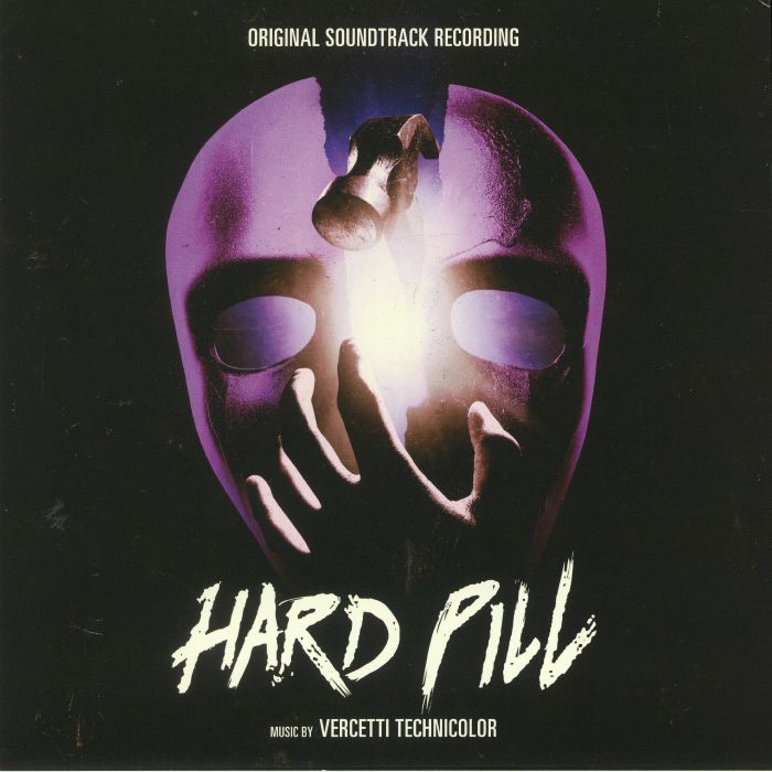 VERCETTI TECHNICOLOR - Hard Pill (Soundtrack)