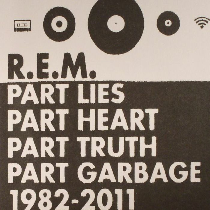 REM - Part Lies Part Heart Part Truth Part Garbage 1982-2011