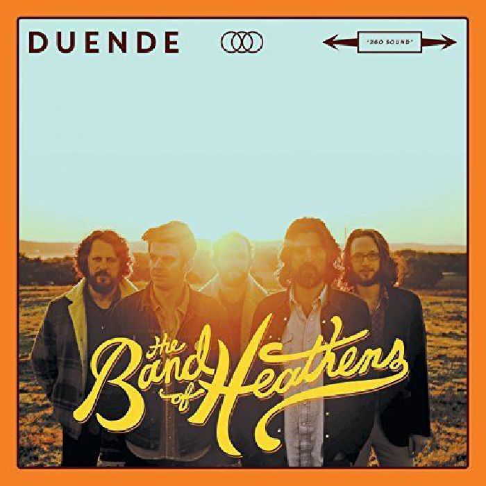 BAND OF HEATHENS, The - Duende