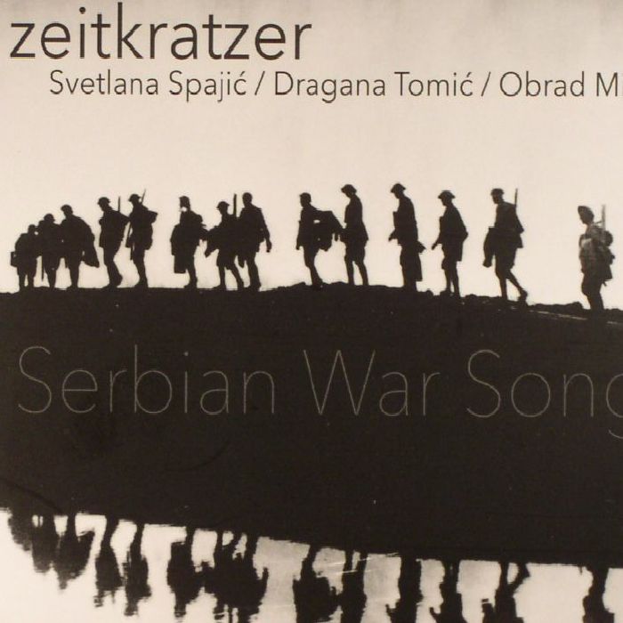 ZEITKRATZER - Serbian War Songs