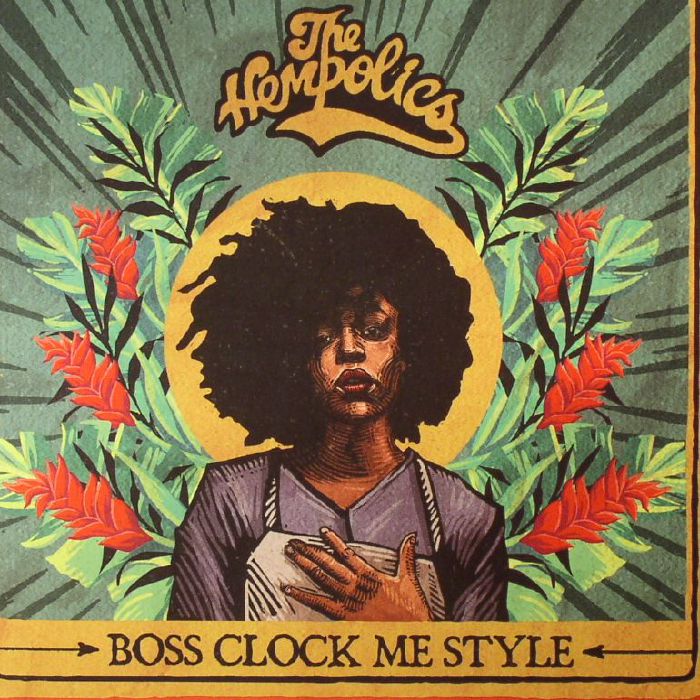 HEMPOLICS, The - Boss Clock Me Style