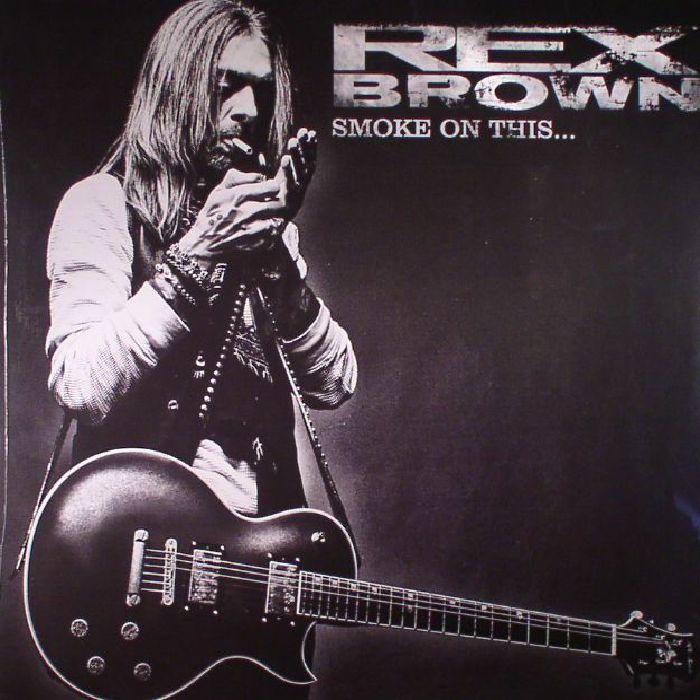 BROWN, Rex - Smoke On This