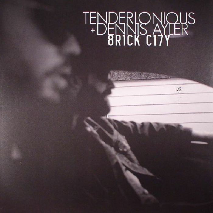TENDERLONIOUS/DENNIS AYLER - Brick City