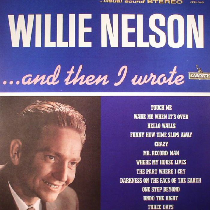 NELSON, Willie - And Then I Wrote (reissue)
