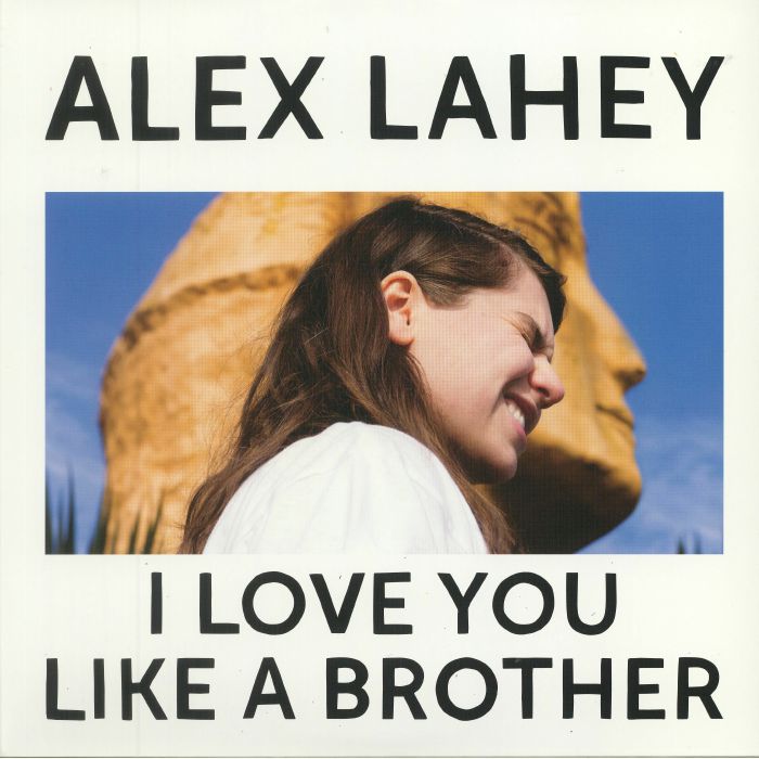LAHEY, Alex - I Love You Like A Brother