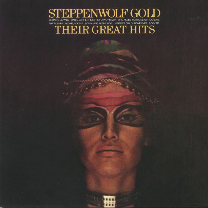 STEPPENWOLF - Gold: Their Greatest Hits