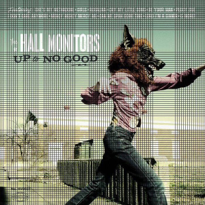 HALL MONITORS - Up To No Good