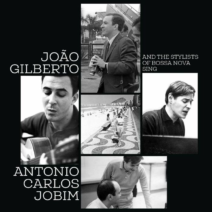 GILBERTO, Joao - And The Stylists Of Bossa Nova Sing Antonio Carlos Jobim
