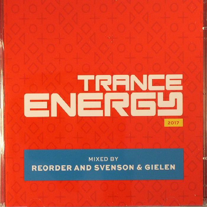 REORDER/SVENSON & GIELEN/VARIOUS - Trance Energy 2017
