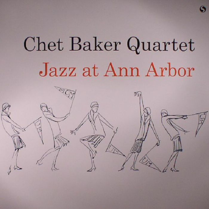 CHET BAKER QUARTET - Jazz At Ann Arbor (reissue)