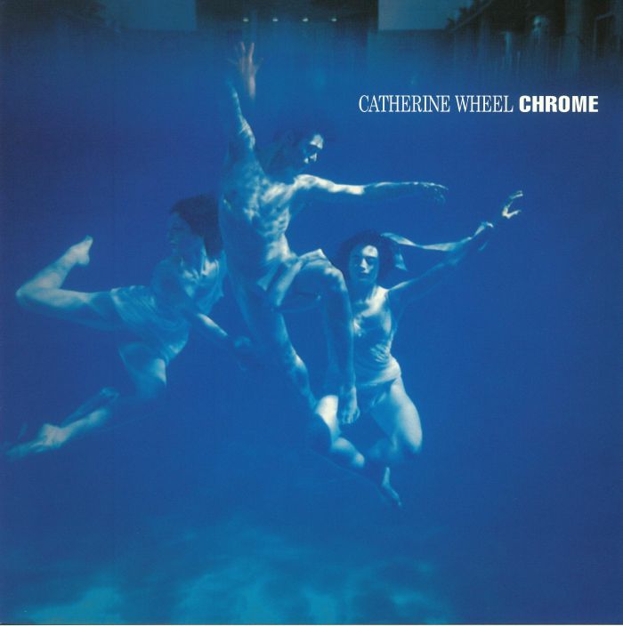 CATHERINE WHEEL, The - Chrome (reissue)