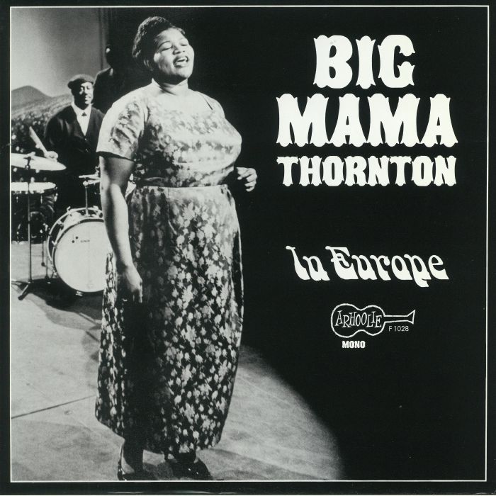 BIG MAMA THORNTON - In Europe (mono)