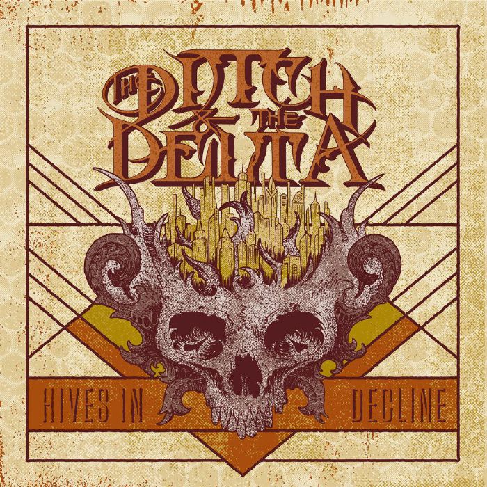 DITCH & THE DELTA, The - Hives In Decline