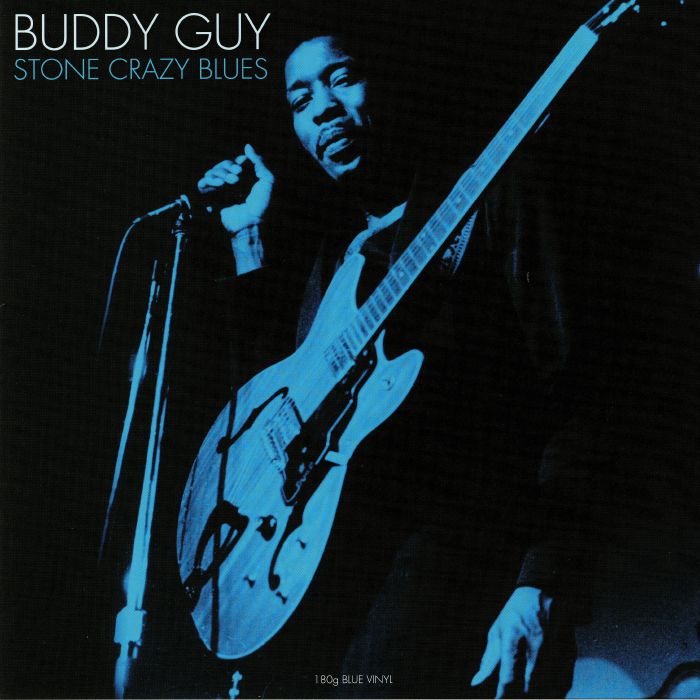 GUY, Buddy - Stone Crazy Blues