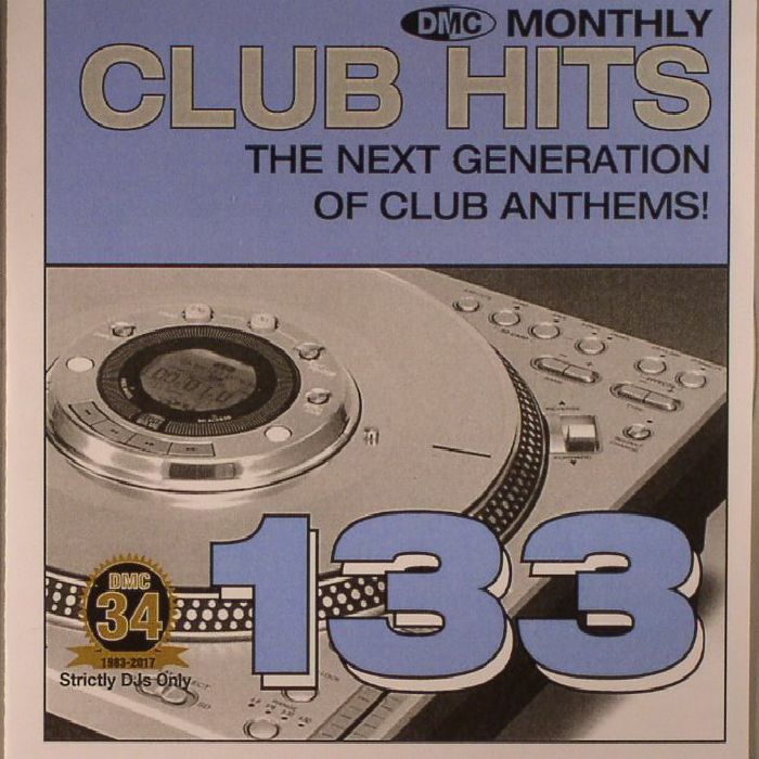 VARIOUS - DMC Monthly Club Hits 133: The Next Generation Of Club Anthems! (Strictly DJ Only)