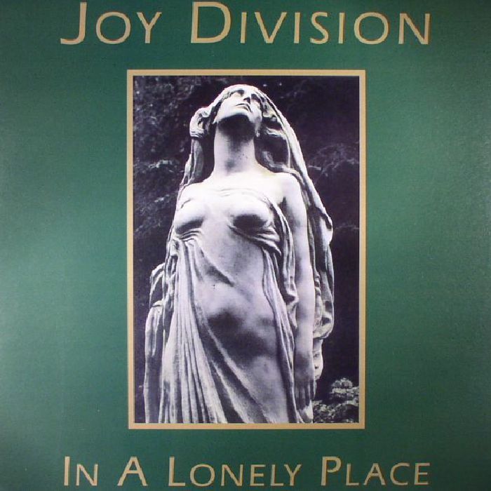 JOY DIVISION - In A Lonely Place