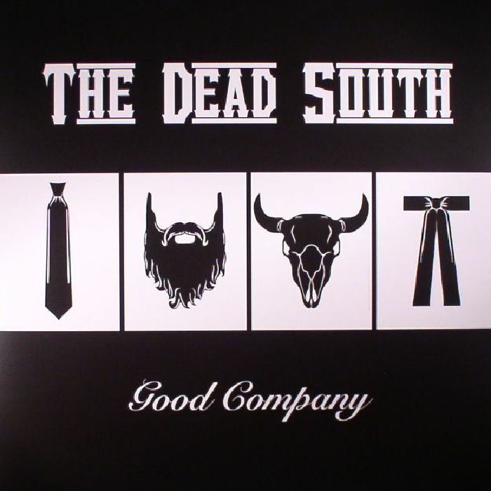 DEAD SOUTH, The - Good Company (reissue)