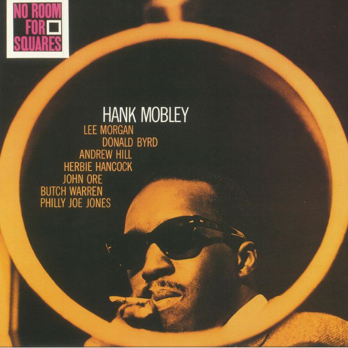 MOBLEY, Hank - No Room For Squares (reissue)