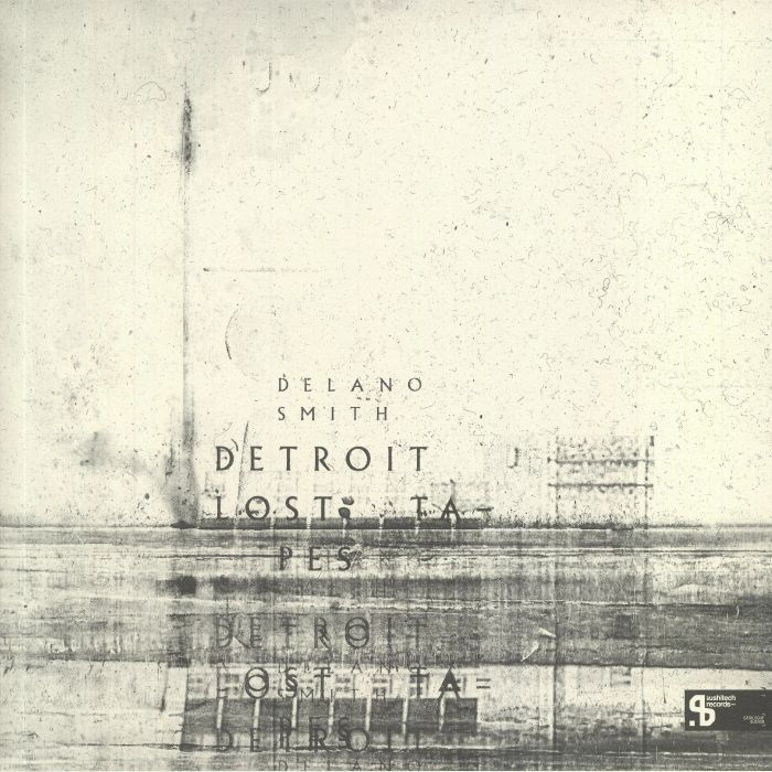 SMITH, Delano - Detroit Lost Tapes