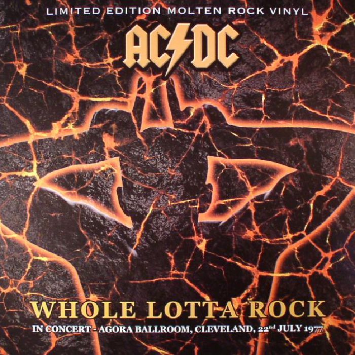 AC/DC - Whole Lotta Rock: Live In Concert Agora Ballroom Cleveland 22nd July 1977