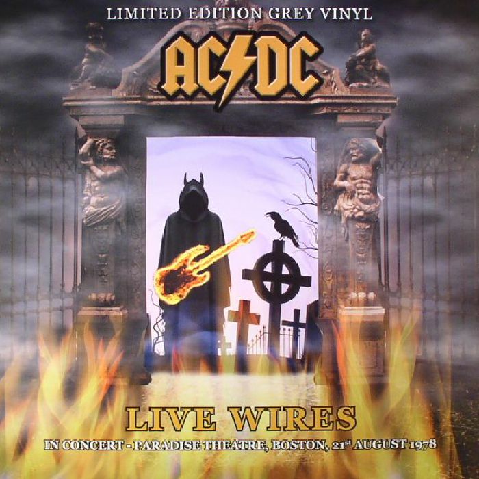 AC/DC - Live Wires: In Concert Paradise Theatre Boston 21st August 1978