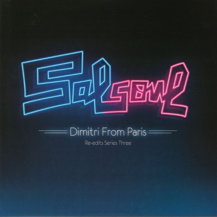 SALSOUL ORCHESTRA, The/SKYY/THE JAMMERS/LOVE COMMITTEE - Salsoul Re Edits Series Three: Dimitri From Paris (reissue)