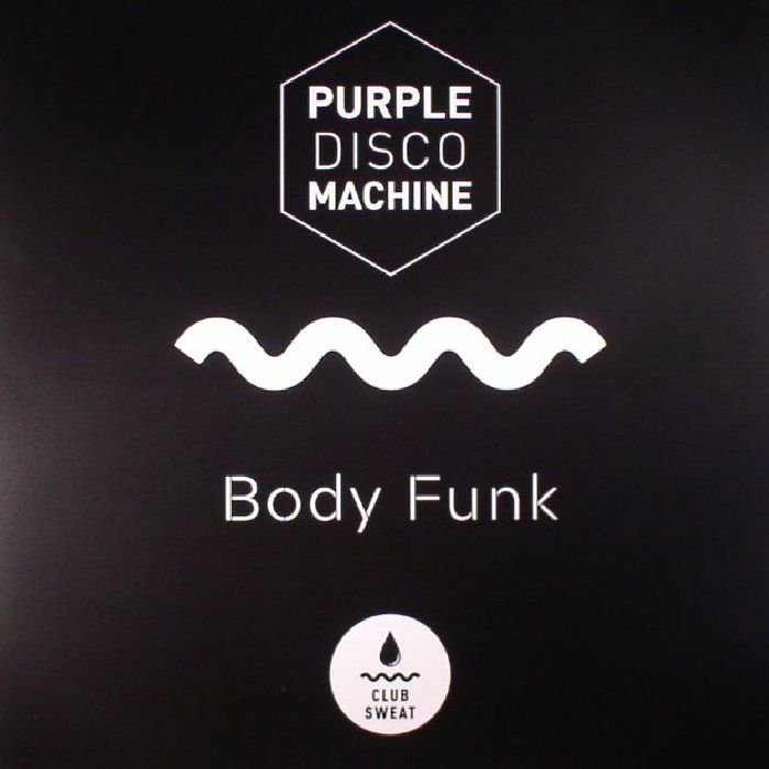 PURPLE DISCO MACHINE - Body Funk