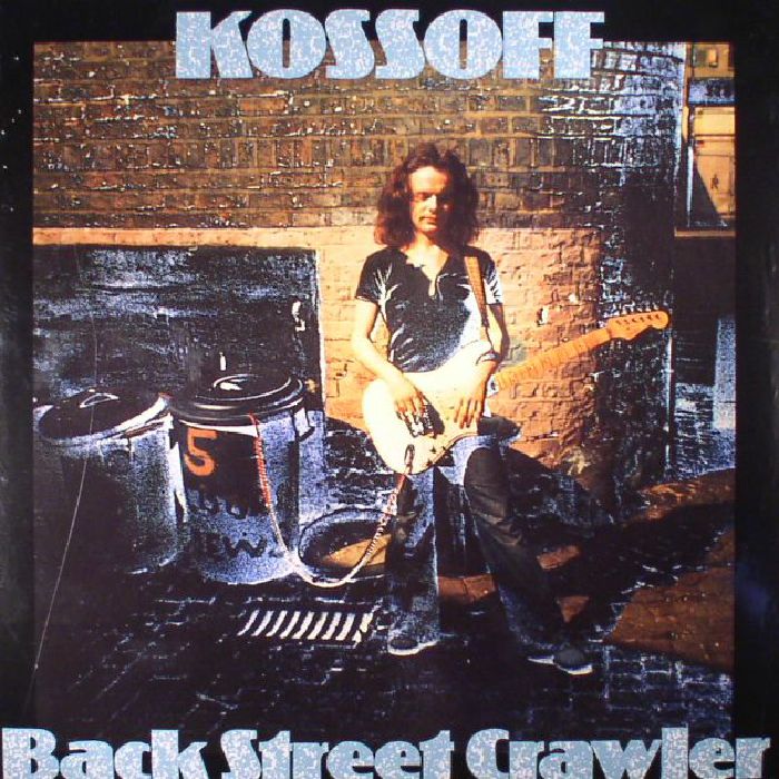 KOSSOFF - Back Street Crawler (remastered)