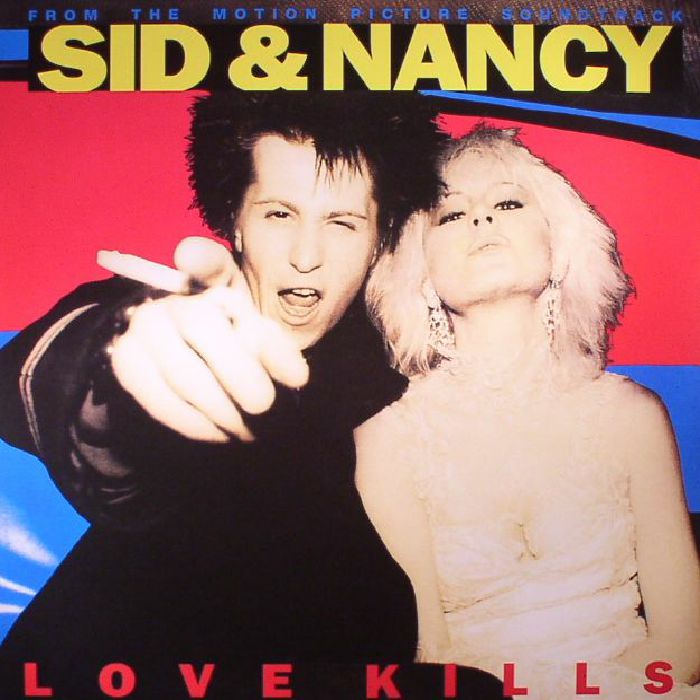 VARIOUS - Sid & Nancy: Love Kills (Soundtrack) (remastered)