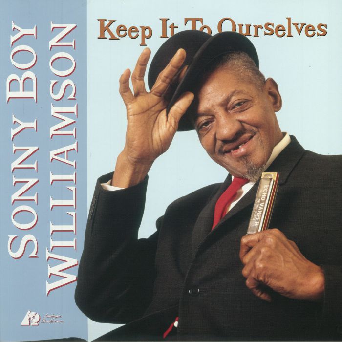 SONNY BOY WILLIAMSON - Keep It To Ourselves