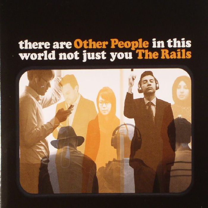 RAILS, The - Other People