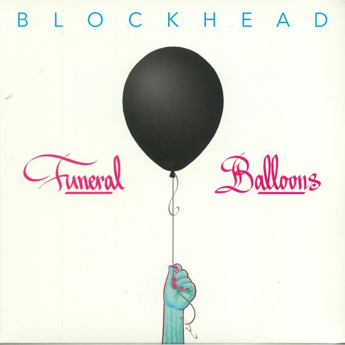BLOCKHEAD - Funeral Balloons