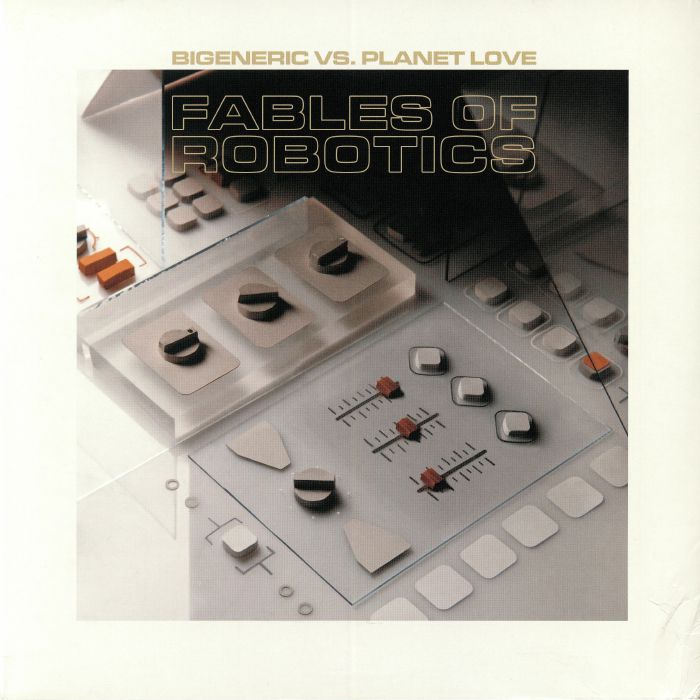 BIGENERIC vs PLANET LOVE - Fables Of Robotics