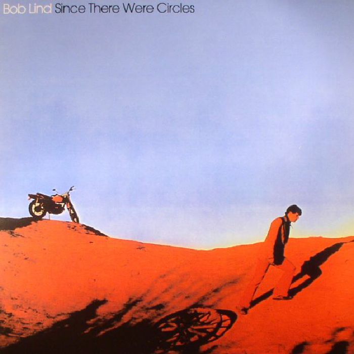 LIND, Bob - Since There Were Circles (reissue)