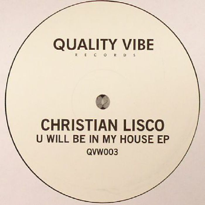 LISCO, Christian - U Will Be In My House EP