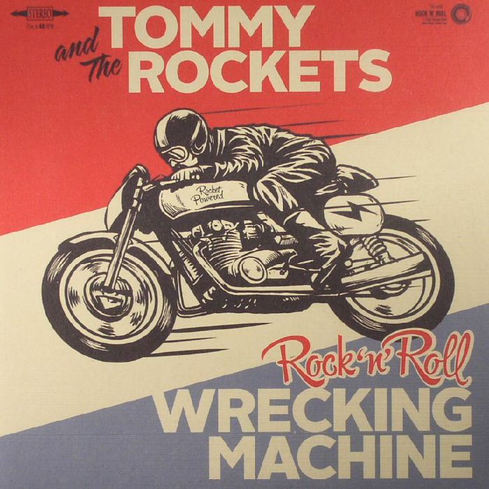 TOMMY & THE ROCKETS - Rock 'N' Roll Wrecking Machine