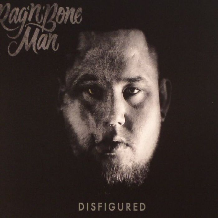 Disfigured Rag N Bone Man übersetzung