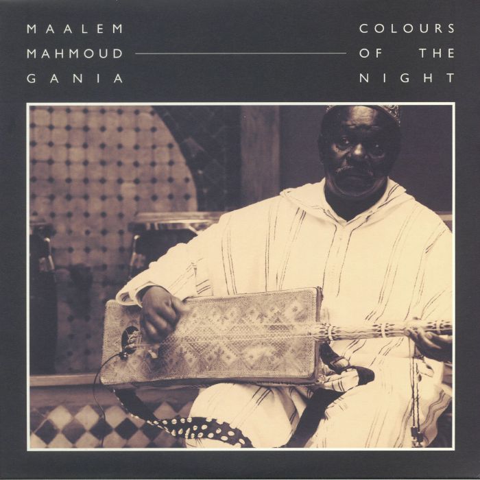 MAHMOUD GANIA, Maalem - Colours Of The Night