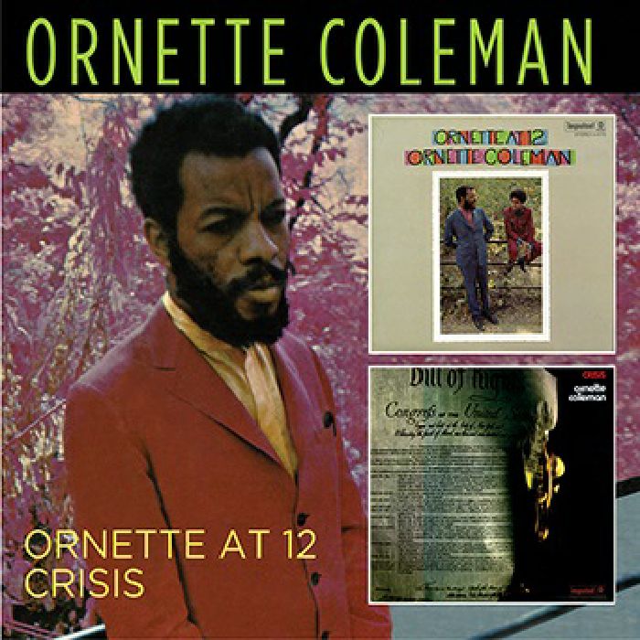 COLEMAN, Ornette - Ornette At 12/Crisis