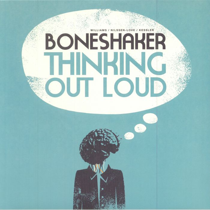 BONESHAKER - Thinking Out Loud