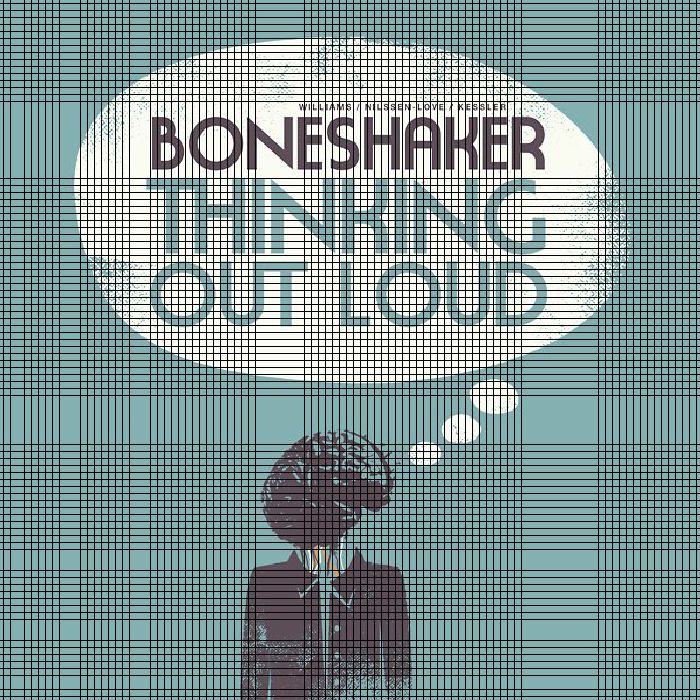 BONESHAKER - Thinking Out Loud
