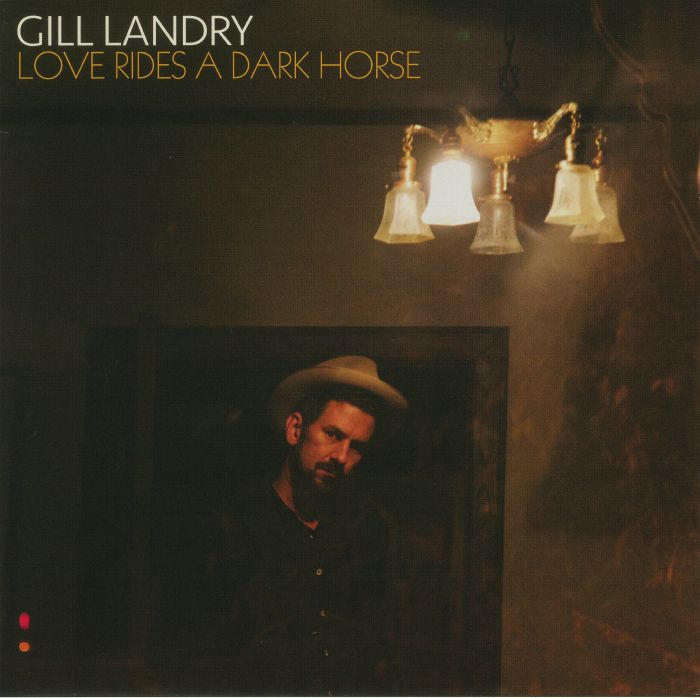 LANDRY, Gill - Love Rides A Dark Horse