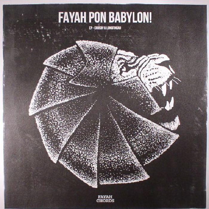 CROSBY/LONGFINGAH - Fayah Pon Babylon! EP