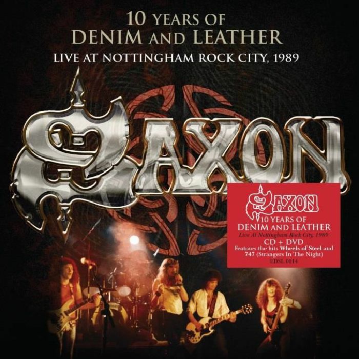 SAXON - 10 Years Of Denim & Leather: Live At Nottingham Rock City 1989