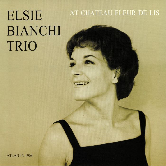 ELSIE BIANCHI TRIO - At Chateau Fleur De Lis