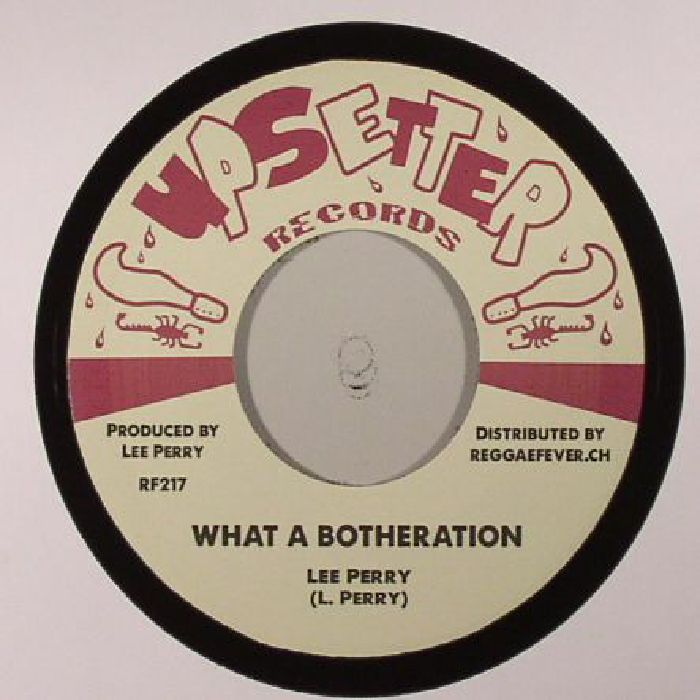 PERRY, Lee/UPSETTERS - What A Botheration