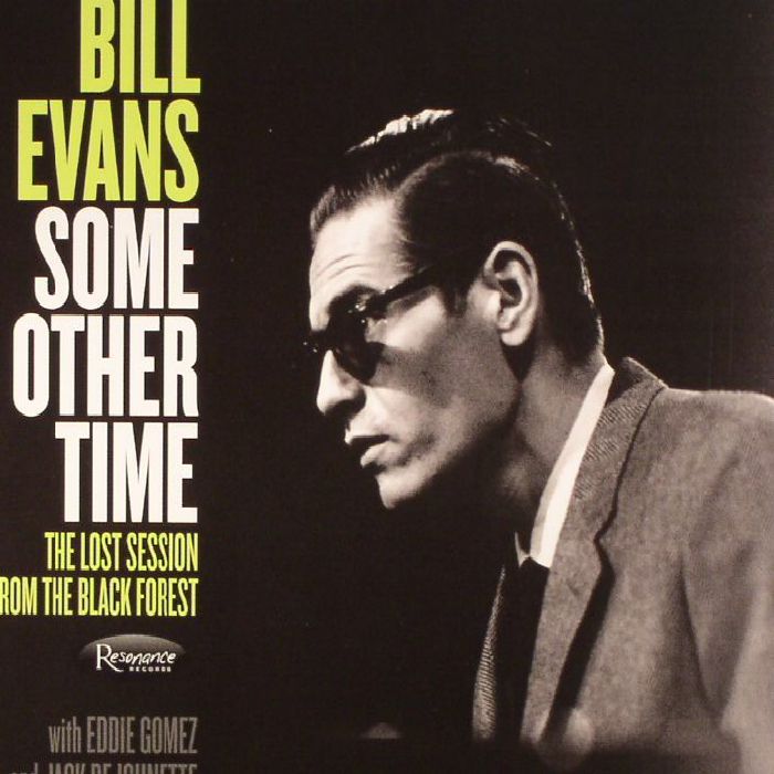 EVANS, Bill/EDDIE GOMEZ/JACK DEJOHNETTE - Some Other Time: The Lost Session From The Black Forest